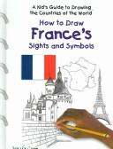 Cover of: How to Draw France's Sights and Symbols