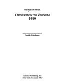Cover of: Opposition to Zionism, 1919 (The Rise of Israel, Section I, Vol 11)