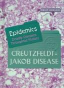 Cover of: Creutzfeldt-Jakob Disease (Epidemics) | 