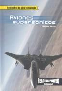 Cover of: Aviones Supersonicos/Supersonic Jets (Vehiculos De Alta Tecnologia)