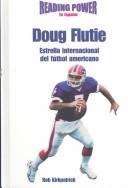 Cover of: Doug Flutie Estrella Internacional Del Futbol Americano/ International Football Star (Deportistas De Poder)