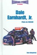 Cover of: Dale Earnhardt Jr Piloto De Nascar/ Nascar Road Racer (Grandes Idolos)