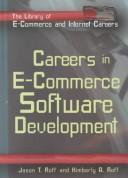 Cover of: Careers in E-Commerce Software Development (The Library of E-Commerce and Internet Careers)