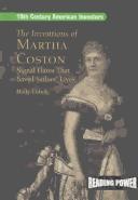 The Inventions of Martha Coston by Holly Cefrey