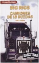 Cover of: Big Rigs/Camiones de 18 Ruedas (Maquinas Extremas)