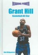 Cover of: Grant Hill: Basketball All-Star (Reading Power)