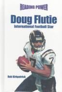Cover of: Doug Flutie: International Football Star (Reading Power: Power Players)