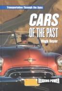 Cover of: Cars of the Past (Beyer, Mark, Transportation Through the Ages.)
