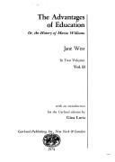 Cover of: The advantages of education: or, The history of Maria Williams.