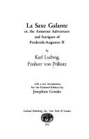 Cover of: La Saxe galante;: Or, The amorous adventures and intrigues of Frederick-Augustus II (Foundations of the novel)