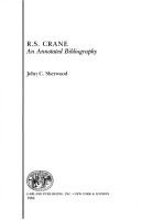 R.S. Crane, an annotated bibliography by Sherwood, John C.