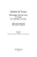 Cover of: The knight with the lion, or, Yvain (Le chevalier au lion)