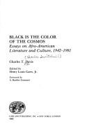 Cover of: Black is the color of the cosmos: essays on Afro-American literature and culture, 1942-1981