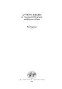 Cover of: Anthony Burgess: an annotated bibliography and reference guide