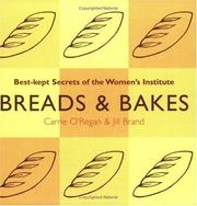 Cover of: Breads and Bakes (Best Kept Secrets of the Women's Institute) by Carrie O'Regan