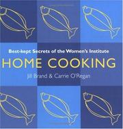 Cover of: Home Cooking (Best Kept Secrets of the Women's Institute) by Jill Brand