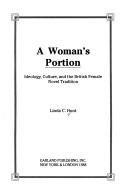 Cover of: A woman's portion: ideology, culture, and the British female novel tradition