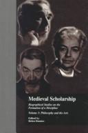 Cover of: Medieval scholarship: biographical studies on the formation of a discipline