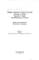 Cover of: Three Ovidian tales of love: Piramus et Tisbé, Narcisus et Danaé, and Philomena et Procné