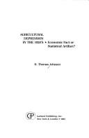 Agricultural depression in the 1920's by H. Thomas Johnson, Thomas H. Johnson