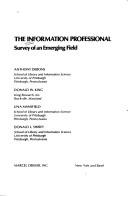 Cover of: The Information professional: survey of an emerging field