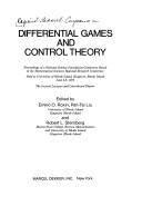 Cover of: Differential games and control theory: proceedings of a National Science Foundation-Conference Board of the Mathematical Sciences Regional Research Conference, held at University of Rhode Island, Kingston, Rhode Island, June 4-8, 1973 : the invited lectures and contributed papers