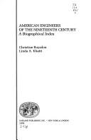 Cover of: American engineers of the nineteenth century by Christine Roysdon