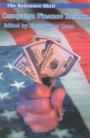 Cover of: Campaign Finance Reform (The Reference Shelf, Volume 73 - Number 1)