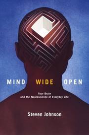 Cover of: Mind Wide Open: Your Brain and the Neuroscience of Everyday Life