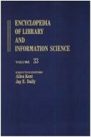 Cover of: Encyclopedia of Library and Information Science: Volume 33 - The Wellesley College Library to Zoological Literature by Allen Kent, Harold Lancour, Jay E. Daily