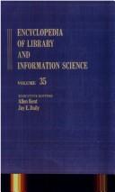 Cover of: Encyclopedia of Library and Information Science Volume 35 (Encyclopedia of Library & Information Science) by Allen Kent