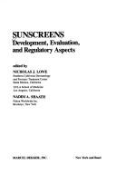 Cover of: Sunscreens: development, evaluation, and regulatory aspects