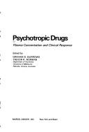 Cover of: Psychotropic drugs: plasma concentration and clinical response