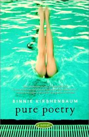 Cover of: Pure Poetry by Binnie Kirshenbaum, Binnie Kirshenbaum