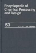 Cover of: Encyclopedia of Chemical Processing and Design by 