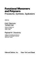 Cover of: Functional monomers and polymers: procedures, sythesis, applications