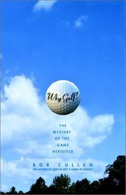 Cover of: Why Golf? by Bob Cullen