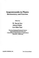 Isopentenoids in plants by W. David Nes