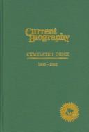 Cover of: Current Biography: Cumulated Index 1940-2005 (Current Biography Yearbook. Cumulated Index)