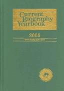Cover of: Current Biography Yearbook 2005 (Current Biography Yearbook)