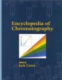 Cover of: Encyclopedia of chromatography