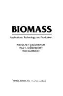 Biomass by Nicholas P. Cheremisinoff