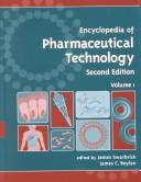 Cover of: Encyclopedia of pharmaceutical technology by edited by James Swarbrick and James C. Boylan.