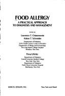 Cover of: Food allergy: a practical approach to diagnosis and management
