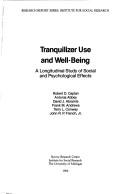 Cover of: Tranquilizer use and well-being: a longitudinal study of social and psychological effects