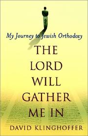 The Lord will gather me in by David Klinghoffer