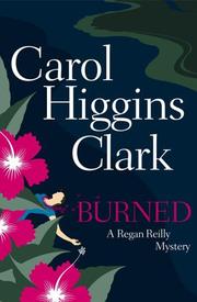Cover of: Burned by Carol Higgins Clark