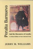 Cover of: Peralta Barnuevo and the Discourse of Loyalty by Pedro De Peralto Barnuevo