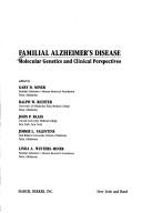Cover of: Familial Alzheimer's disease: molecular genetics and clinical perspectives
