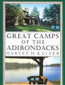 Cover of: Great camps of the Adirondacks